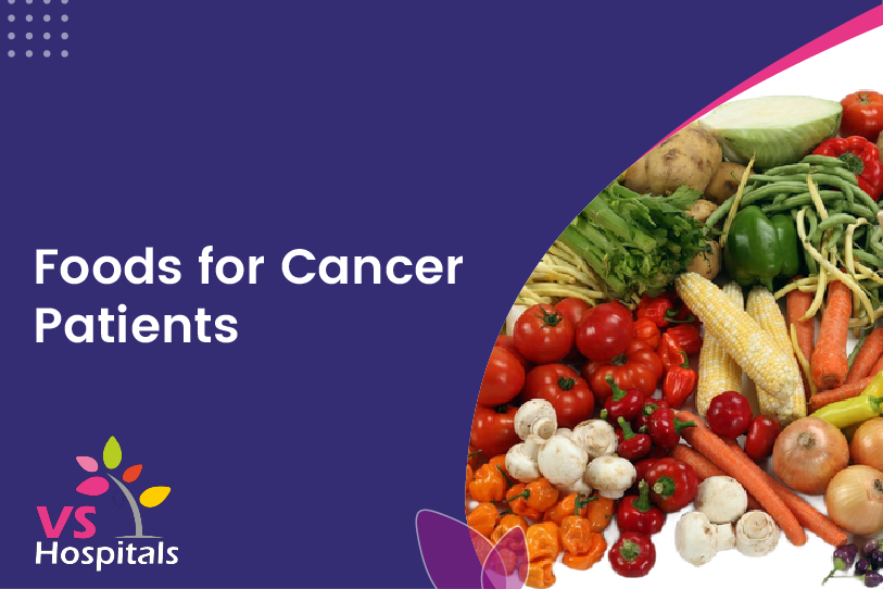 Foods for Cancer Patients