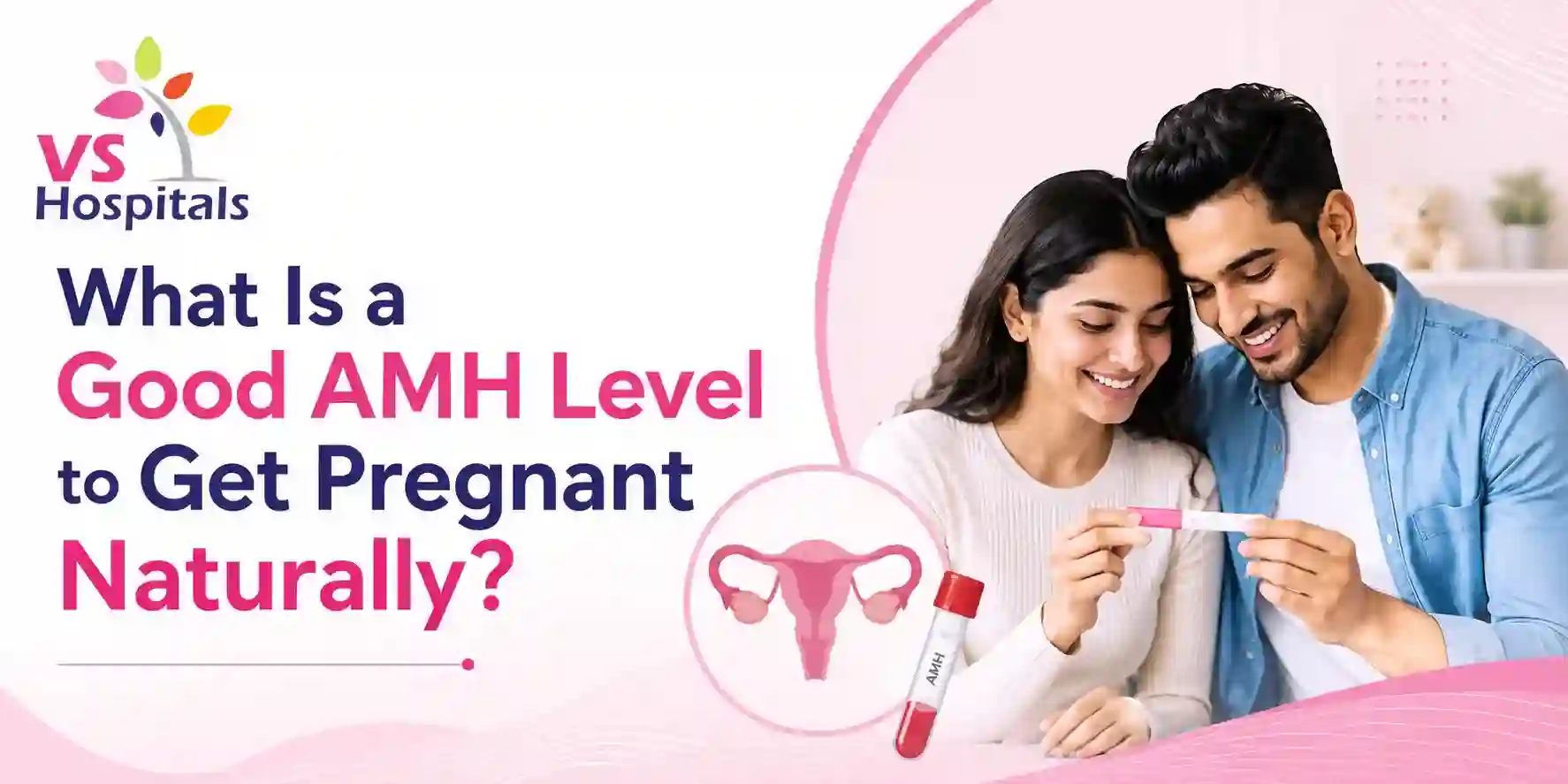 What is a Good AMH Level to Get Pregnant Naturally?